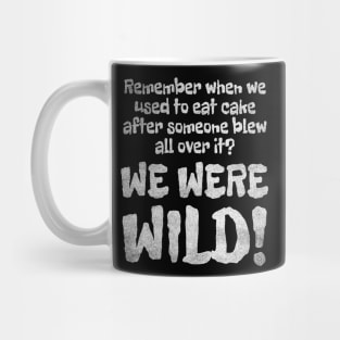 WE WERE WILD! Noise Distress Mug